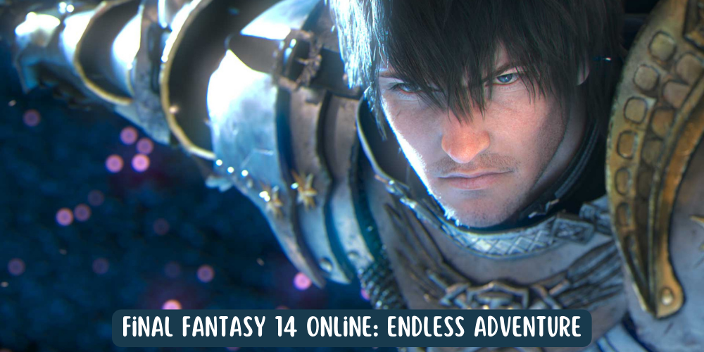 Final Fantasy 14 Online Endless Adventure